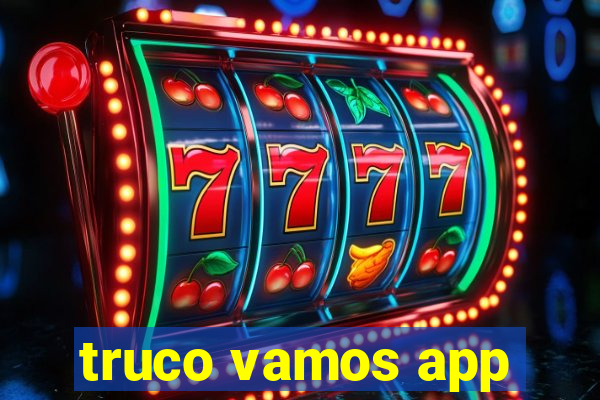 truco vamos app
